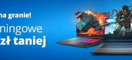 Koniec szkoły. Czas na granie! Sprawdźcie promocję na laptopy w 1.pl