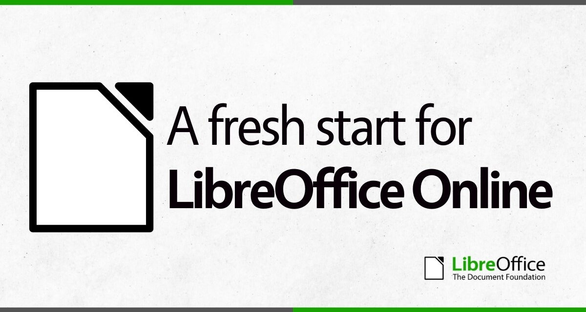 LibreOffice Online powraca – reaktywacja projektu po latach