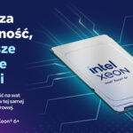 Intel Xeon 6+ – nawet 576 rdzeni w Twoim serwerze w procesie 18A